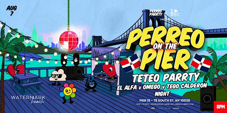 08/07 TETEO PARRTY- PERREO ON THE PIER @ WATERMARK