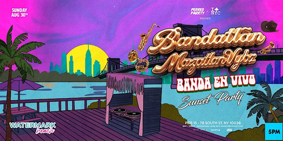 #1 Banda Brunch - Sunset Latin Party at Watermark Beach NYC