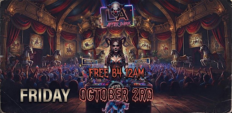 18+ FRIDAY LA AFTER DARK  AFTER HOURS OCT 2ND HIP HOP LATIN LOS GLOBOS