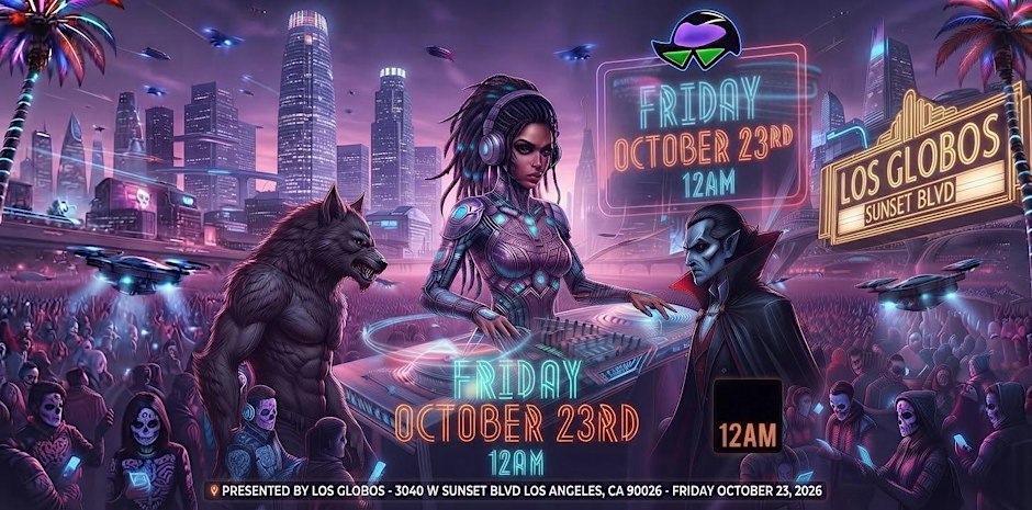 18+ FRIDAY NIGHT OCT 23RD LA AFTER DARK HIP HOP LATIN LOS GLOBOS