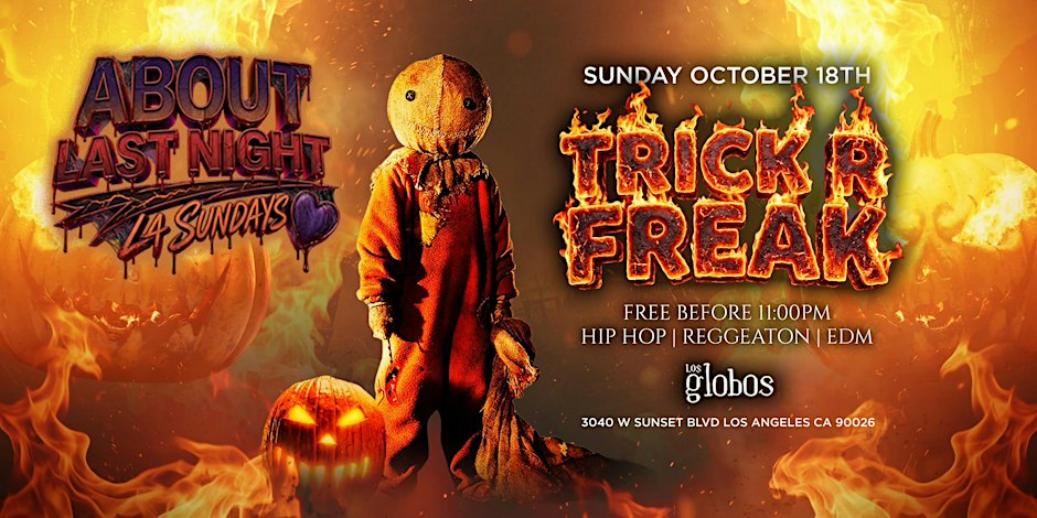 18+ SUNDAY TRICK R FREAk OCT 18TH HIP HOP| FREE WITH RSVP