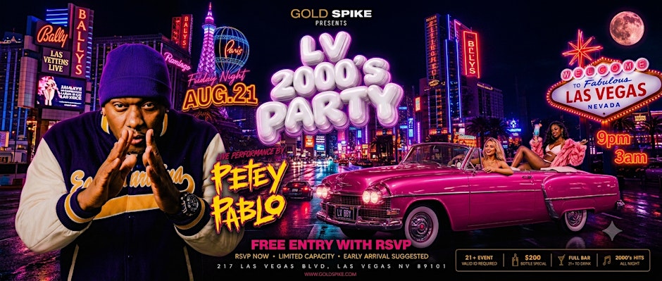 21+ FRIDAY LV 2000'S AUG 21ST GOLD SPIKE FREE WITH RSVP