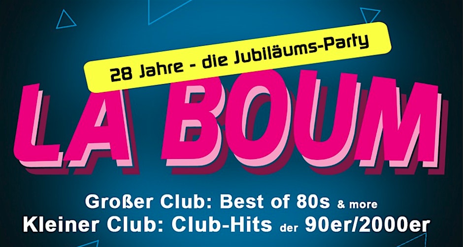 28 Jahre LA BOUM -  die Jubiläums-Party