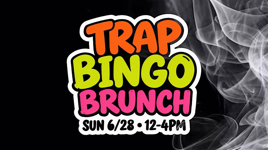 313 Trap Bingo Brunch Flyer
