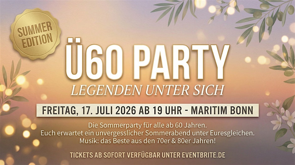 Ü60 PARTY - SUMMER EDITION  Fr, 5.6. ab 19 Uhr die Stadtmitte Karlsruhe