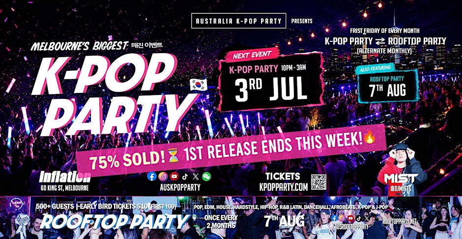 [75% Sold] Melbourne's Biggest K-Pop Party Fri 3rd July [500+ Guests]
