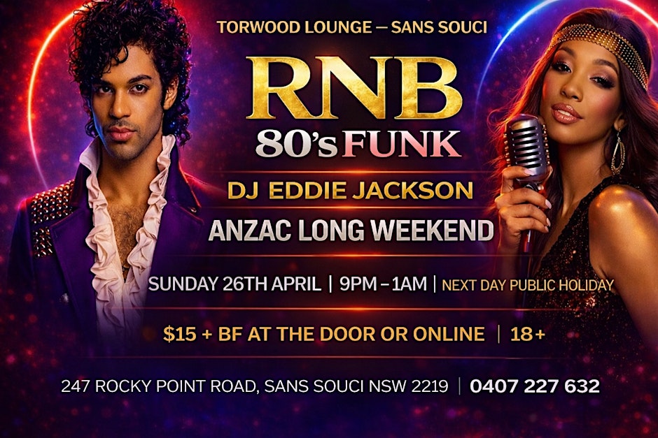 80’S FUNK RNB PARTY  | ANZAC LONG WEEKEND | TORWOOD LOUNGE SANSOUCI