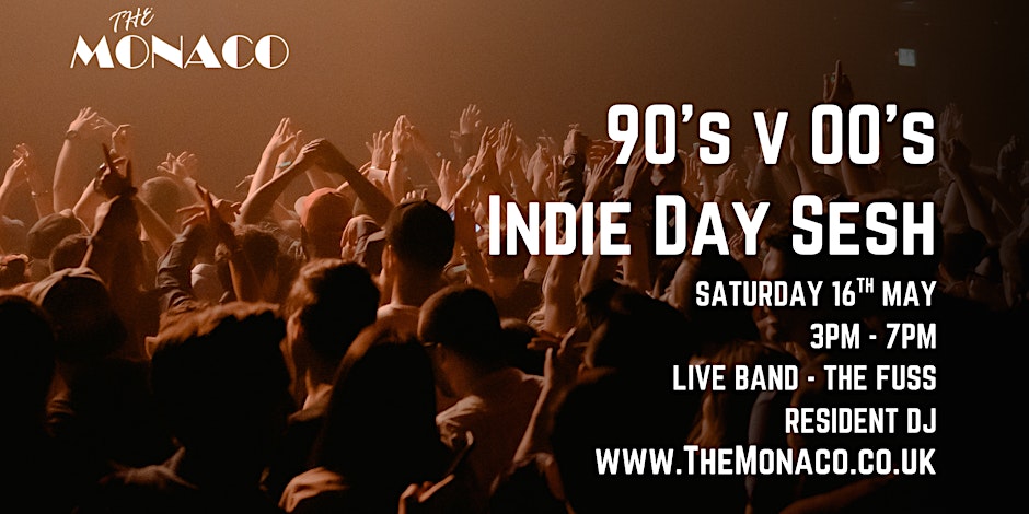 90s v 00s Indie Day Sesh. Over 30s. with LIVE BAND The Fuss