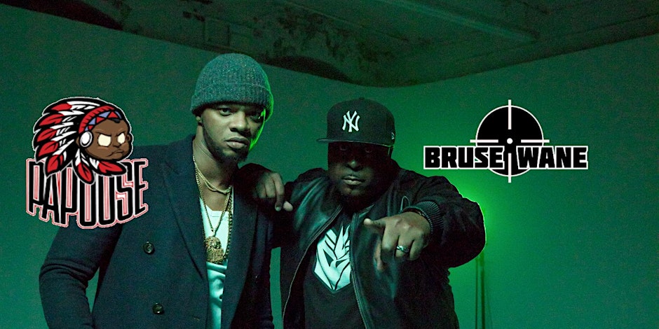 A NIGHT OF EXPLOSIVE HIPHOP WITH BRUSE WANE:THE PAPOOSE & SEAN P AFFILIATE