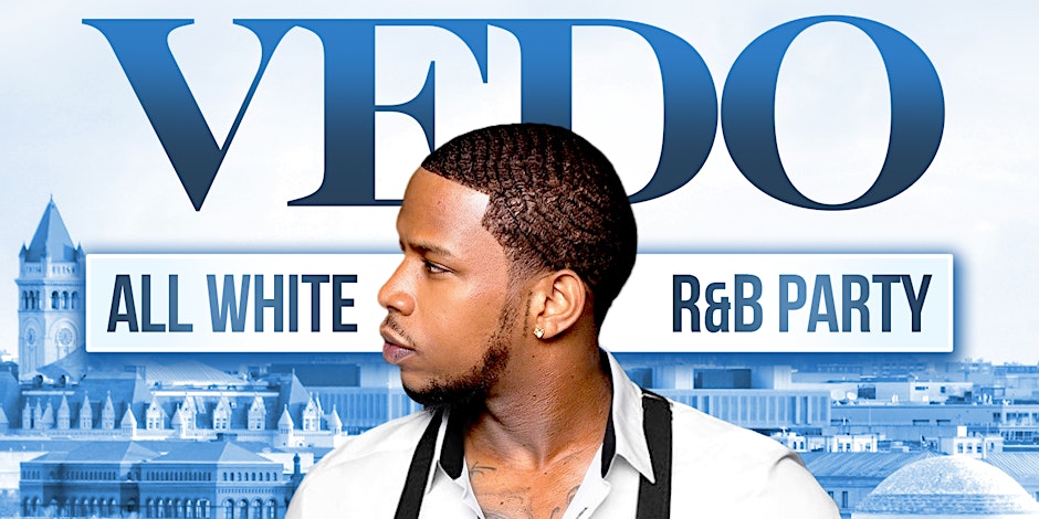 A STEP ABOVE THE REST -THE ALL WHITE R&B PARTY STARRING VEDO