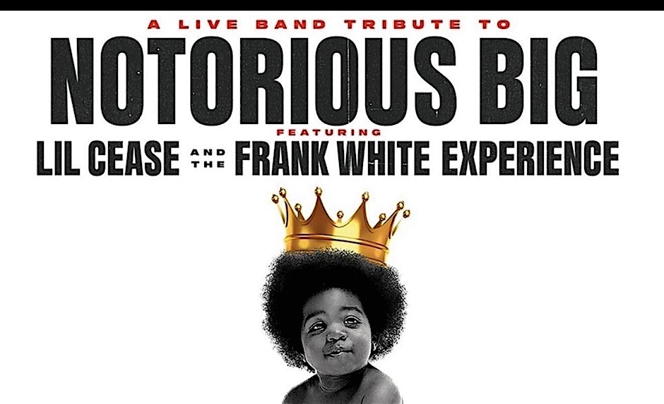 A Tribute to Notorious BIG feat. Lil' Cease & The Frank White Experience
