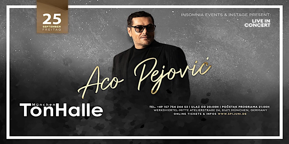 Aco Pejovic Live! München 2026!