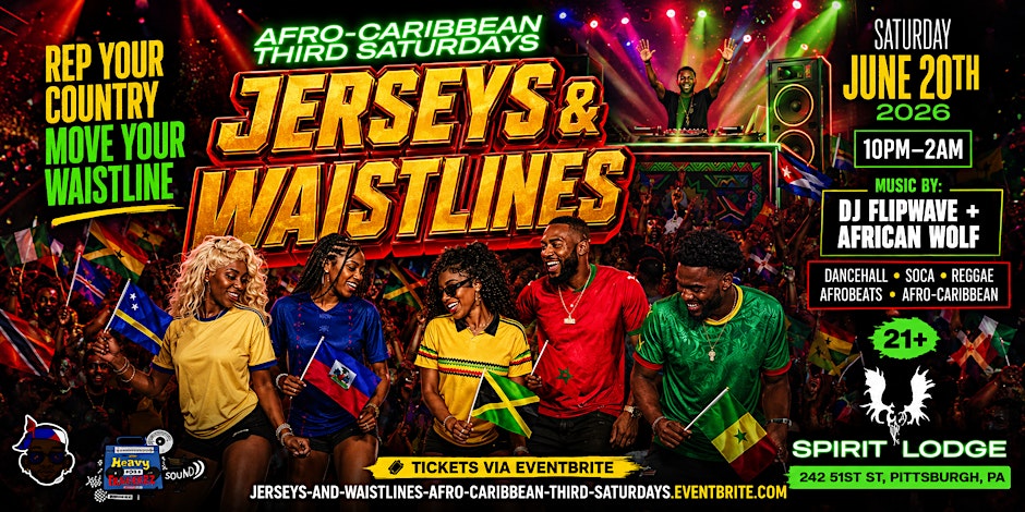Afro-Caribbean Third Saturdays: JERSEYS & WAISTLINES