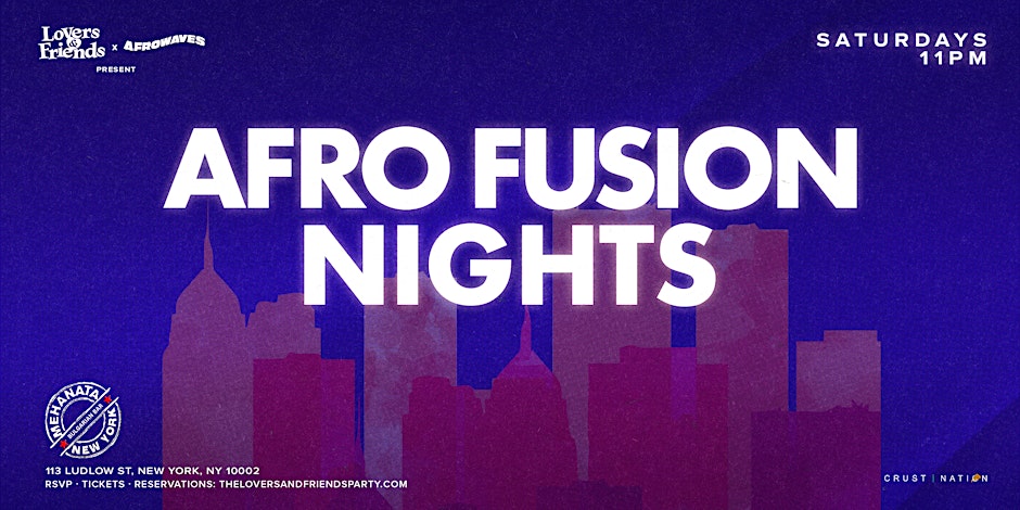 AFRO FUSION: Afrobeats Party at the Legendary Mehanata Bar NYC