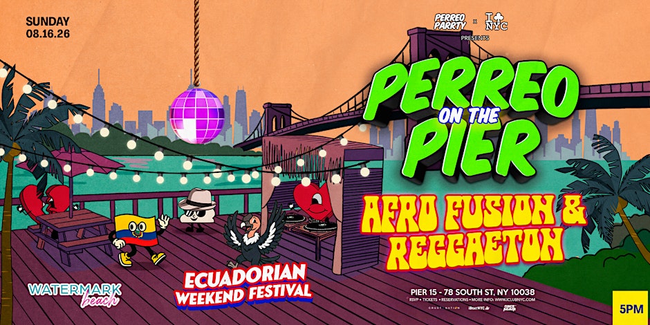 AFRO FUSION & REGGAETON - PERREO ON THE PIER SUNDAY @ WATERMARK