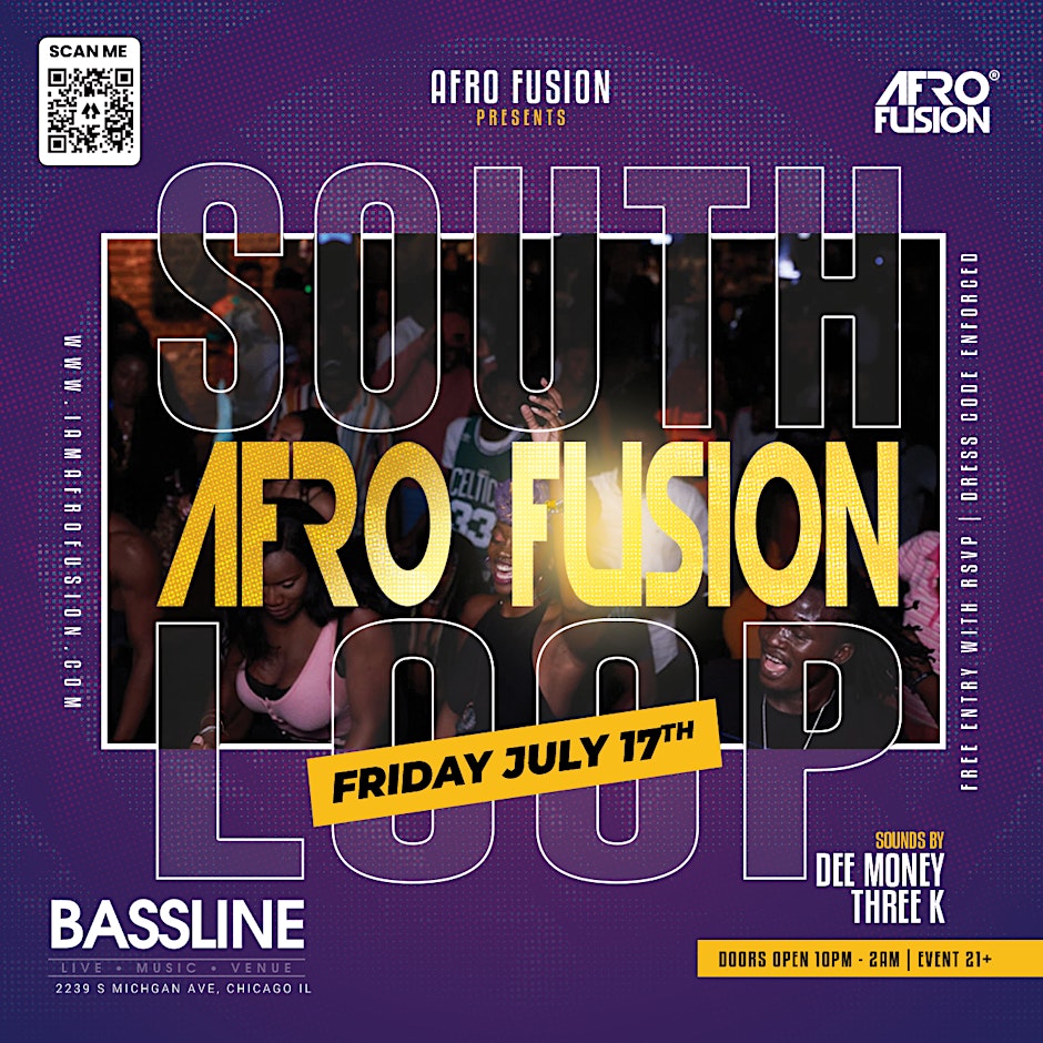 Afro Fusion South Loop Edition - FREE/RSVP