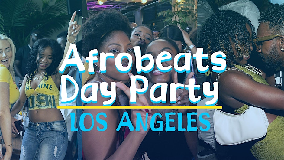 Afrobeats Day Party ( Los Angeles)