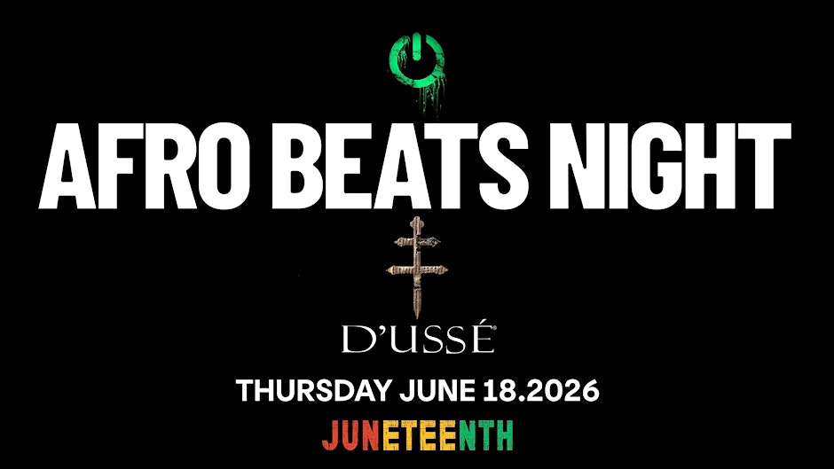 AFROBEATS NIGHT|JUNETEENTH KICKOFF