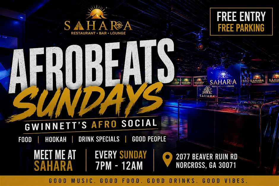 Afrobeats Sundays at Sahara | Gwinnett’s Afro Social