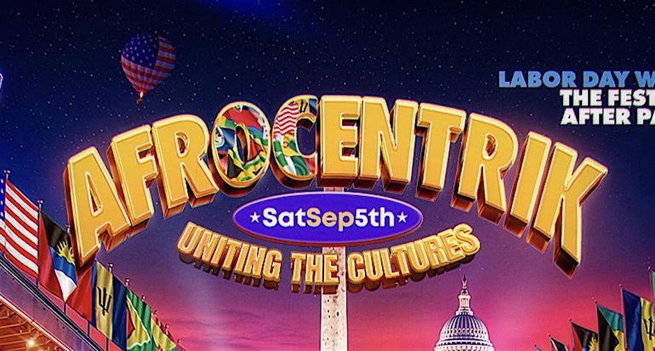 Afrocentrik: DC Labor Day Afro-Caribbean Fest; Afro Plus Fest After Party