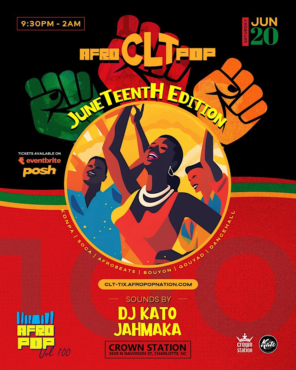 AfroPop! Charlotte, Vol.100: 6TH Annual Juneteenth Edition!