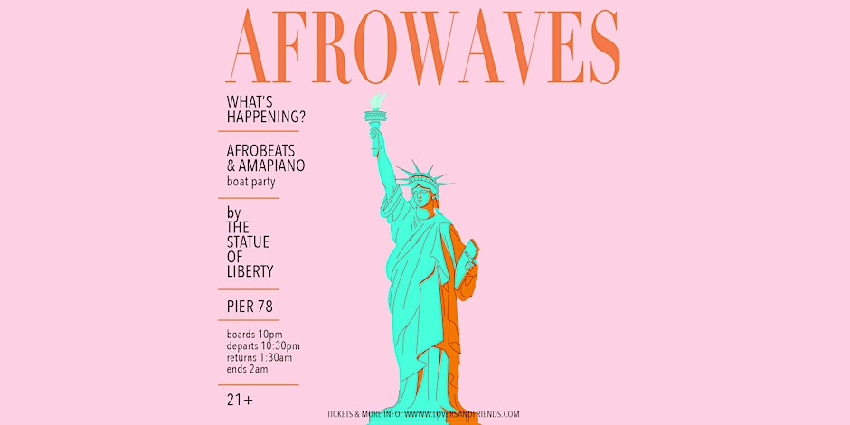 AfroWaves: Afrobeats & Amapiano Boat Party Concert Cruise NYC