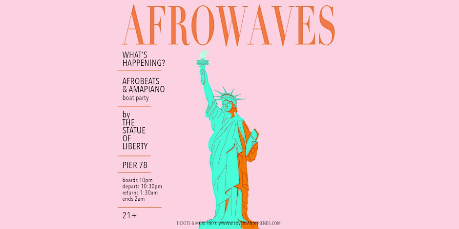 AfroWaves: Afrobeats & Amapiano Boat Party Concert Cruise NYC