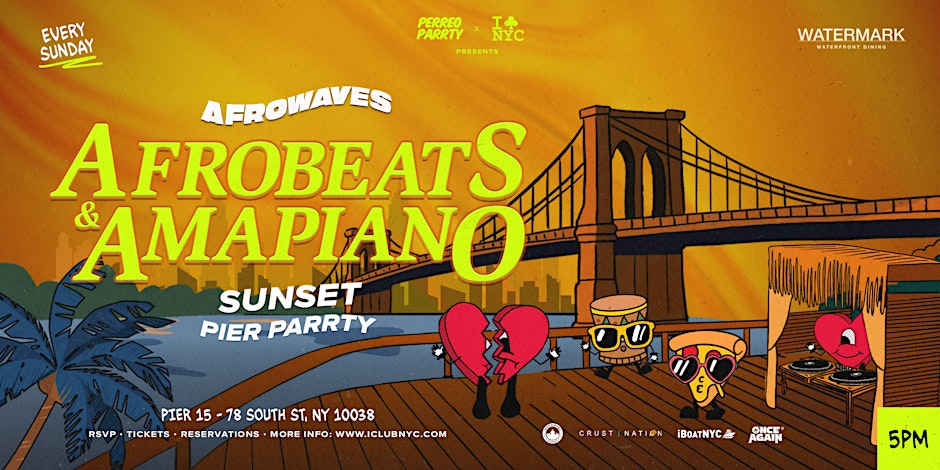 AfroWaves NYC: Afrobeats & Amapiano Sunset Party on the Pier [ Open - Air ]