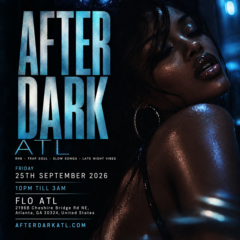 AFTER DARK ATL - Late Night RnB & Trap Soul Party (FREE B4 11PM W/ TIXS)