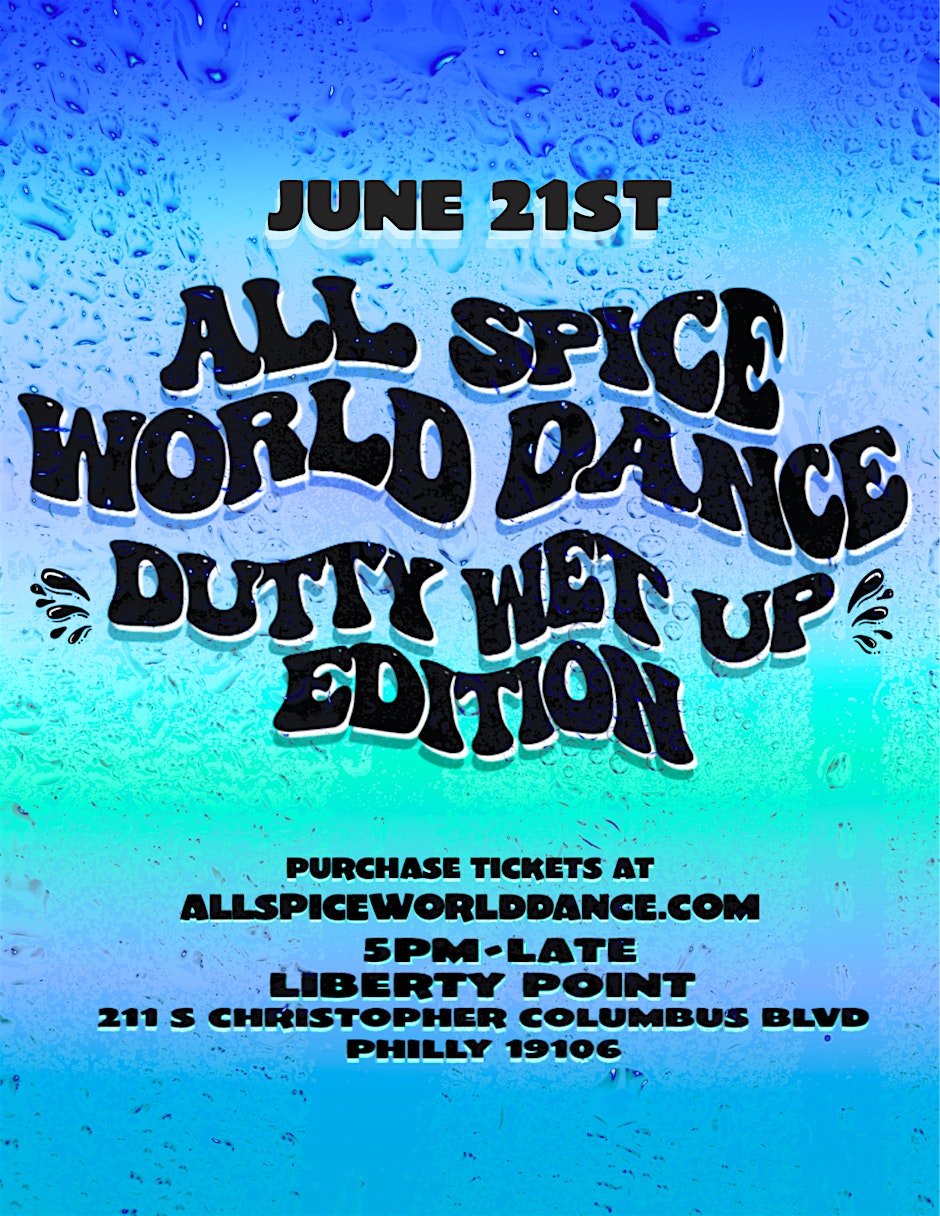All Spice World Dance Presents: DUTTY WET UP: BLUE WAVE