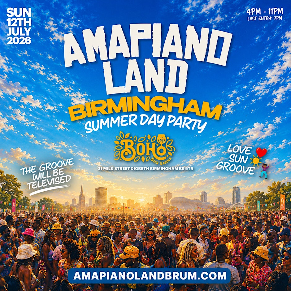 AMAPIANOLAND - Birmingham's Biggest Afrobeats & Amapiano Day Party
