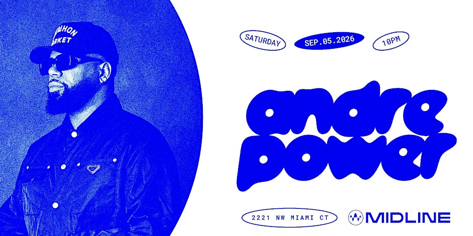 Andre Power @ MIDLINE MIAMI