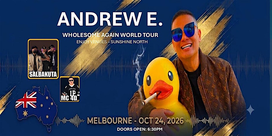 ANDREW E- Wholesome Again World Tour