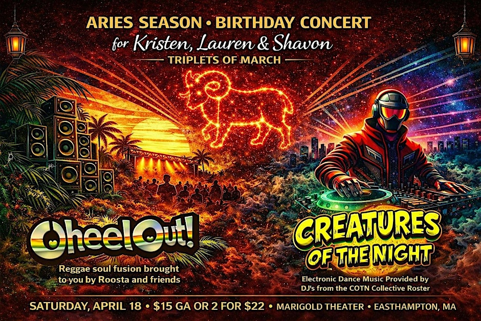 ARIES SEASON Reggae Dubstep Triple Birthday Concert