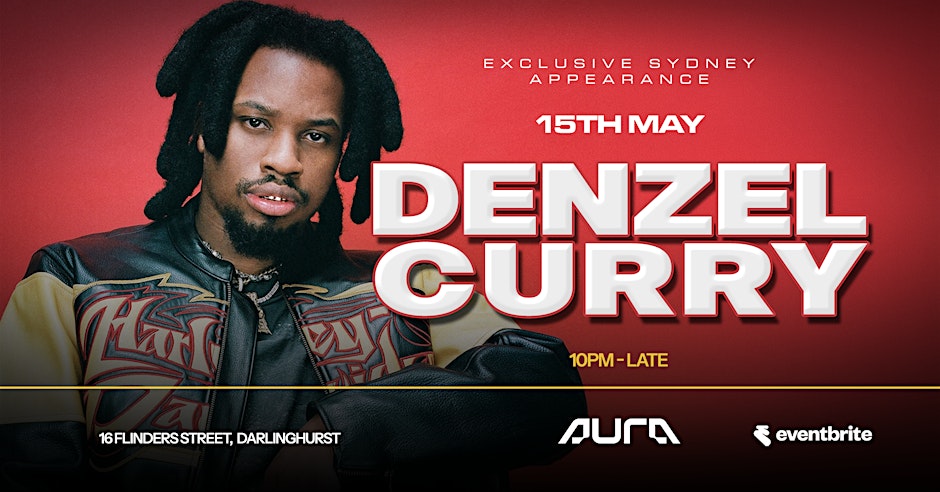 AURA PRES. DENZEL CURRY - 15 MAY