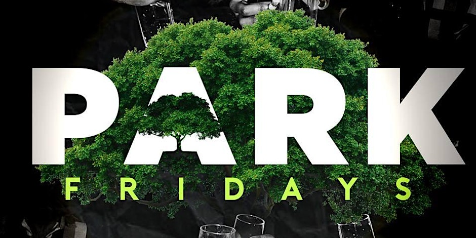 b. {08.14} Fridays at The Park! #ParkFridays