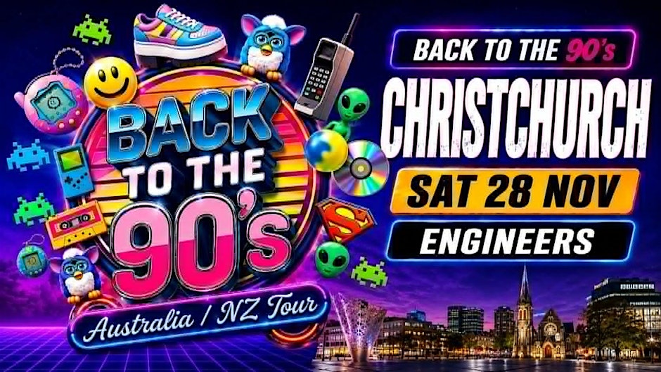 Back To The 90's - Christchurch