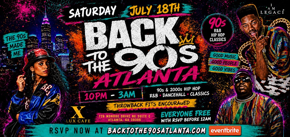Back To The 90s Atlanta • 90s R&B Hip Hop Dancehall Party