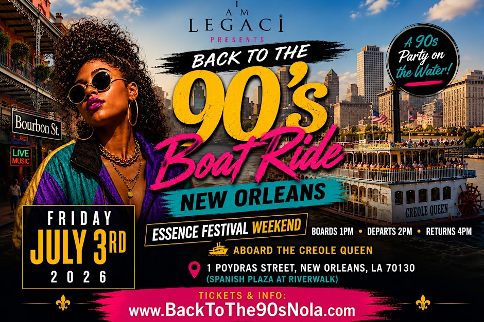 Back to the 90s Boat Ride – Essence Fest Weekend 2026 in NOLA
