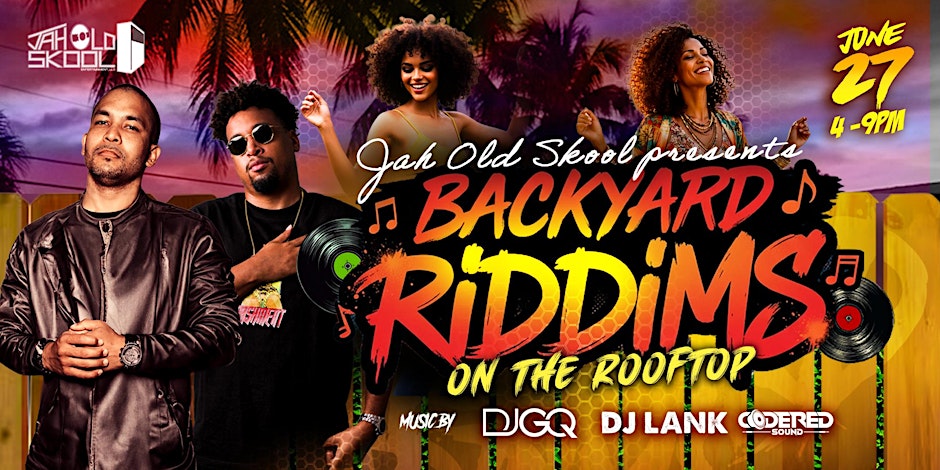 BACKYARD RIDDIMS ON THE ROOF TOP