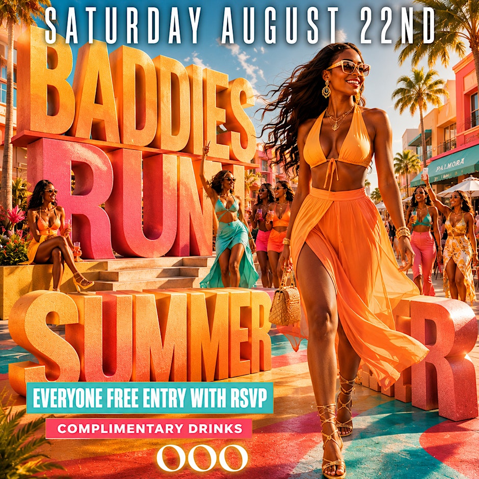 Baddies Run Summer: Free Entry with RSVP at OOO