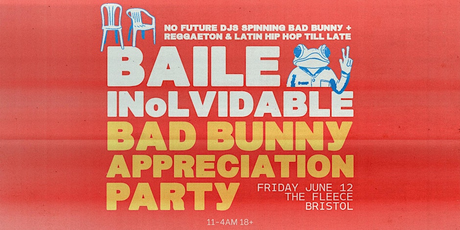 BAILE INoLVIDABLE: Bad Bunny Appreciation Party