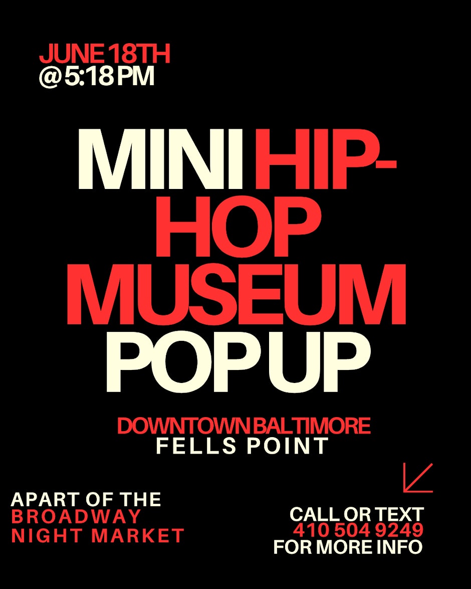 BALTIMORE: Mini Hip-Hop Museum Pop-Up in Fells Point!