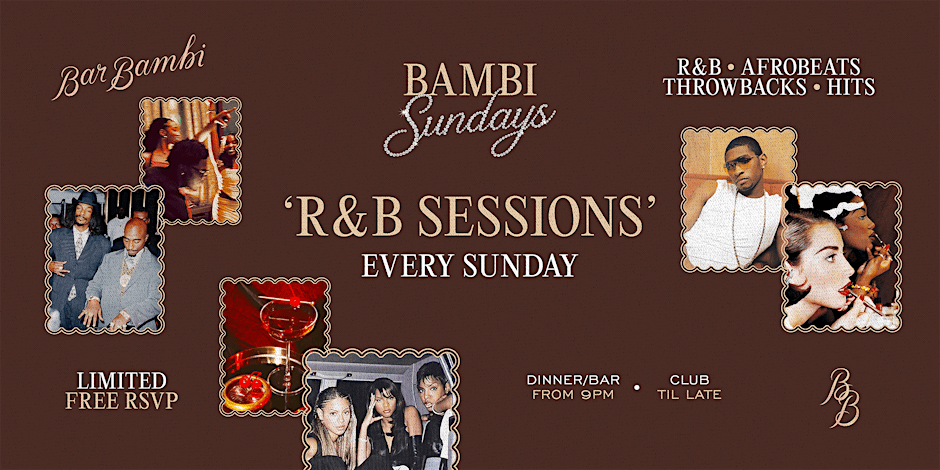 Bambi Sundays 'R&B Sessions' • Every Sunday @ Bar Bambi