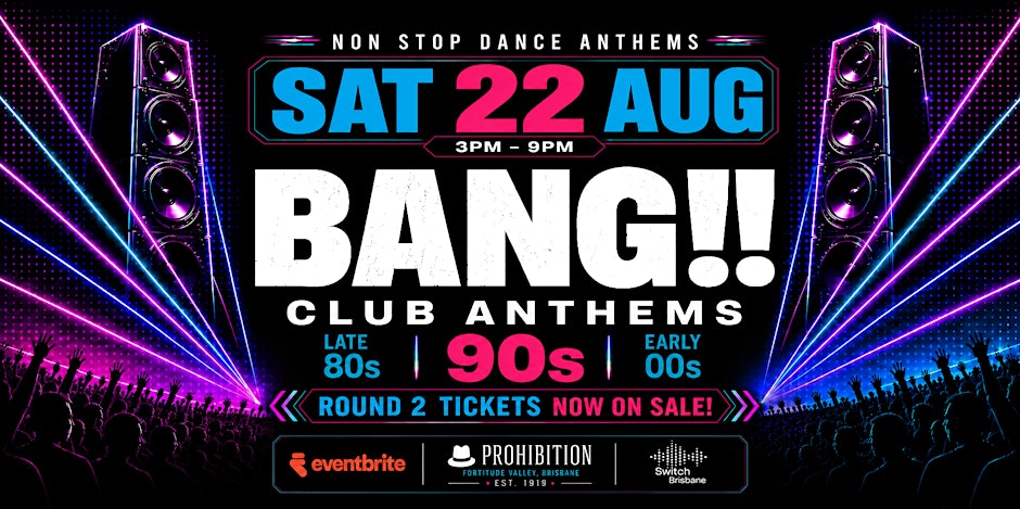 BANG!!  90s Club Anthems