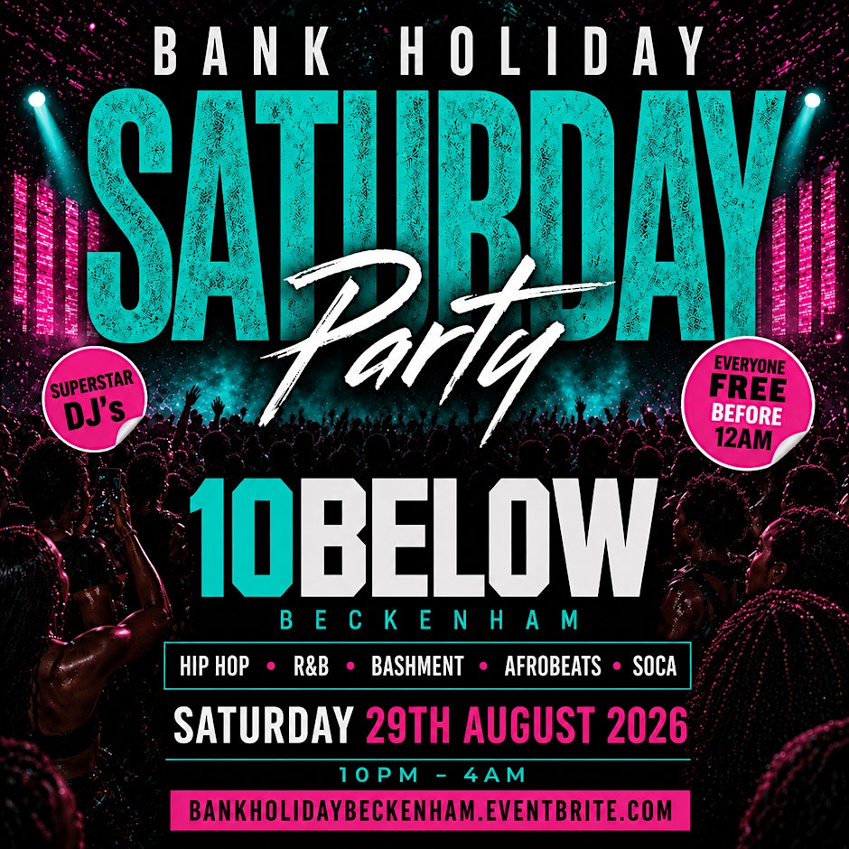 Bank Holiday Saturday Free Party | Hip Hop R&B Bashment Afrobeats Soca