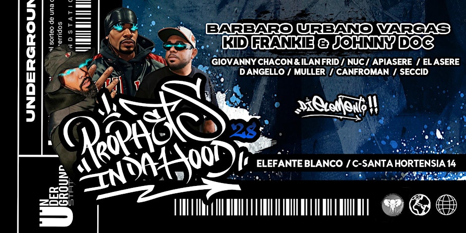 BARBARO URBANO + KID FRANKIE  + JOHNNY DOC en PROPHETS 28 MADRID