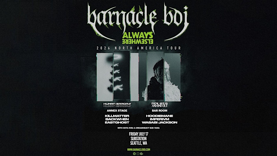 Barnacle Boi Presents: ALWAYS, ELSEWHERE North America Tour
