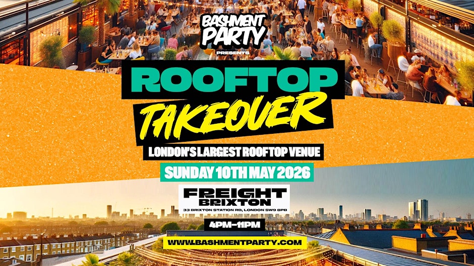 Bashment Party x Rooftop Takeover | Freight Brixton