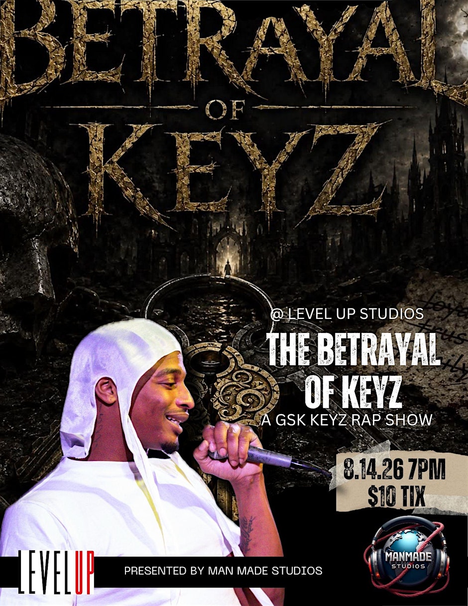 Betrayal of Keyz: A GSK Keyz Rap Show